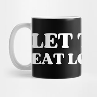 LET THEM EAT LOBSTER Mug